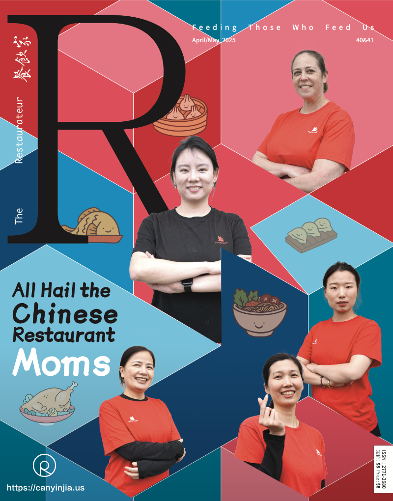 April/May 2025 cover of The Restaurateur magazine featuring five women who work in Chinese restaurants, titled “All Hail the Chinese Restaurant Moms.” The background is composed of colorful geometric blocks with illustrations of dumplings, noodles, roast chicken, and other Chinese dishes, highlighting the dedication and warmth of these women in the U.S. restaurant industry.